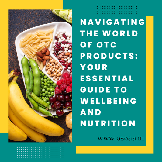 Navigating the World of OTC Products: Your Essential Guide to Wellbeing and Nutrition